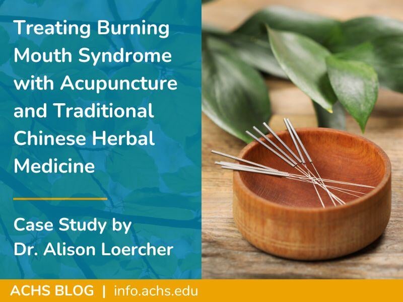 Potential of Acupuncture & Herbal Medicine for Burning Mouth Syndrome